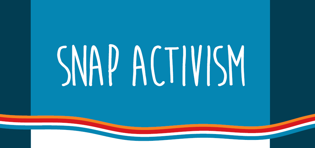 SNAP Activism – Including High School Students in Creative Activism